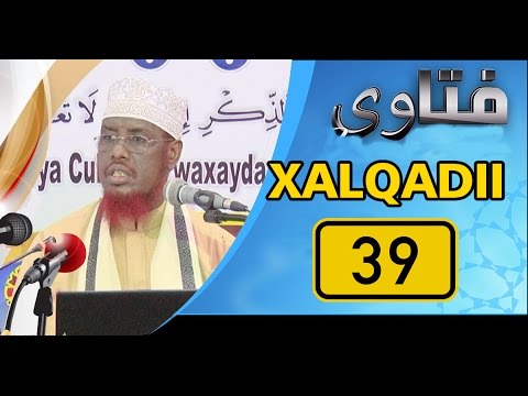 SU AALO & JAWAABO XALQADII 39 AAD || 23 – 3 – 2017 || SH. MAXAMED CABDI UMAL